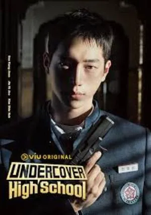 Undercover High School Season 1 2025 Hindi Dual Audio [ALL EPiSODES] HD Poster Download - filmyfly