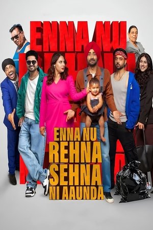 Enna Nu Rehna Sehna Ni Aaunda (2025) Hindi (MULTI AUDIO) – –