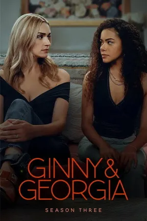 Ginny & Georgia 2025 Season 03 Hindi - English Audio [ALL EPISODES] HD Poster Download - filmyfly