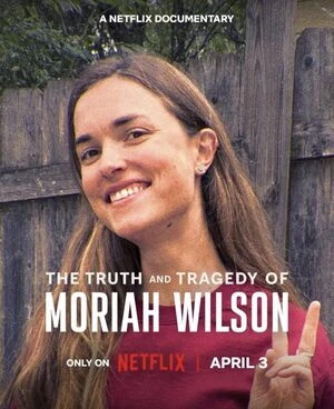 The Truth and Tragedy of Moriah Wilson 2026 Hindi Dual Audio HD Poster Download - filmyfly